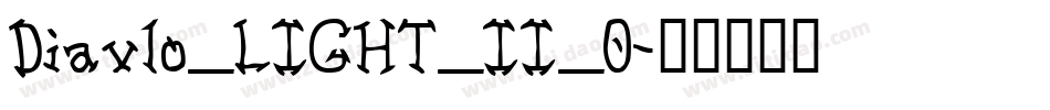 Diavlo_LIGHT_II_0字体转换