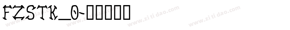 FZSTK_0字体转换