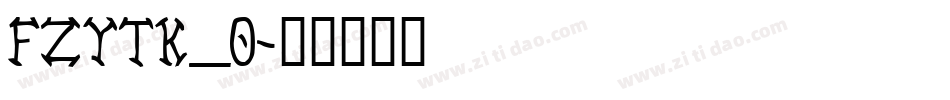 FZYTK_0字体转换