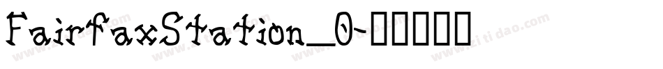 FairfaxStation_0字体转换