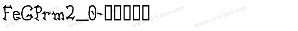 FeGPrm2_0字体转换