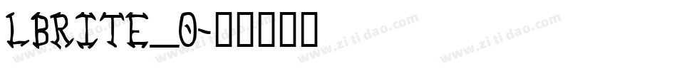 LBRITE_0字体转换