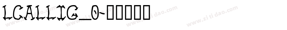 LCALLIG_0字体转换