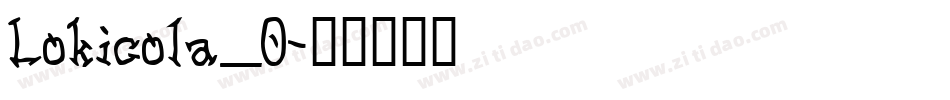 Lokicola_0字体转换