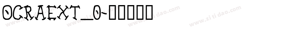 OCRAEXT_0字体转换