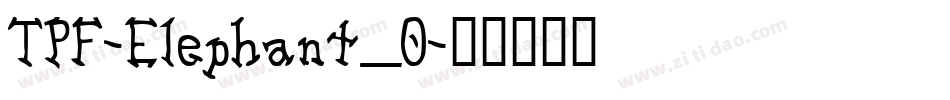 TPF-Elephant_0字体转换