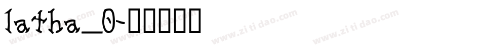 latha_0字体转换