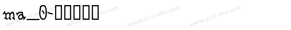 ma_0字体转换