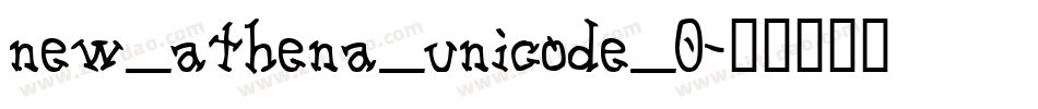 new_athena_unicode_0字体转换