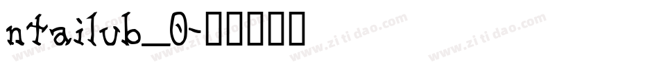 ntailub_0字体转换