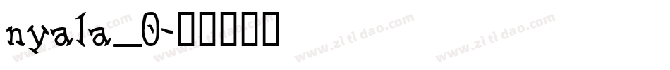nyala_0字体转换