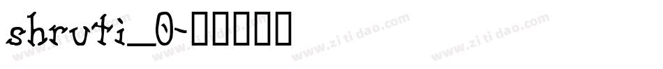 shruti_0字体转换