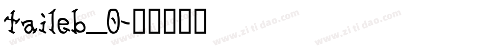 taileb_0字体转换