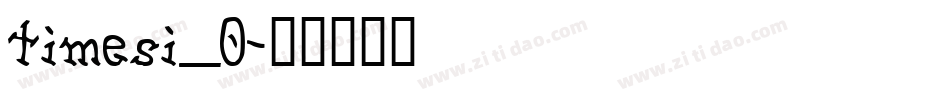 timesi_0字体转换