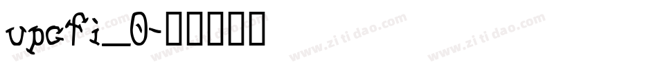 upcfi_0字体转换