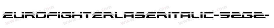 EurofighterLaserItalic-5ZGZ字体转换