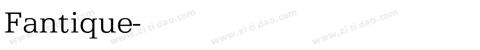 Fantique字体转换