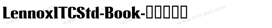LennoxITCStd-Book字体转换