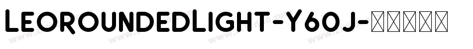 LeoRoundedLight-Y60j字体转换