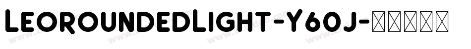 LeoRoundedLight-Y60j字体转换
