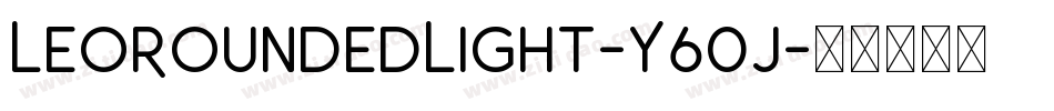 LeoRoundedLight-Y60j字体转换