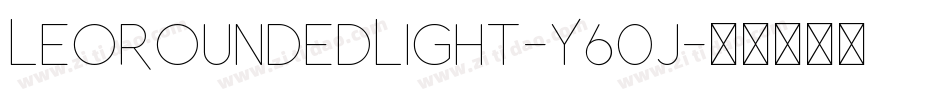 LeoRoundedLight-Y60j字体转换