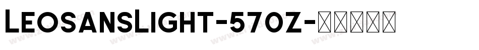 LeoSansLight-570z字体转换