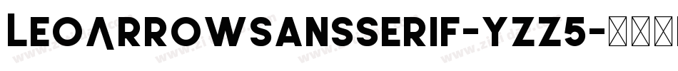 LeoArrowSansSerif-yZZ5字体转换
