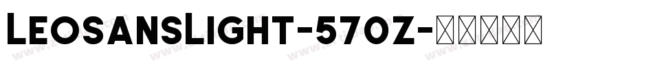 LeoSansLight-570z字体转换