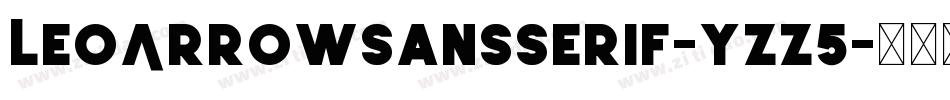 LeoArrowSansSerif-yZZ5字体转换