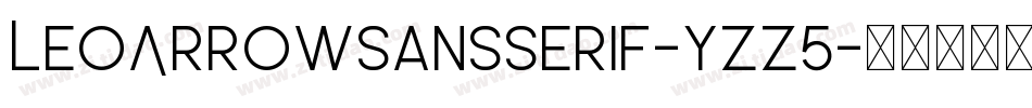 LeoArrowSansSerif-yZZ5字体转换