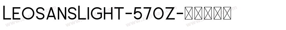 LeoSansLight-570z字体转换