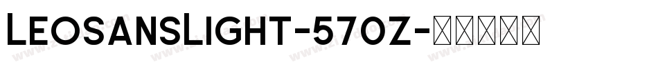 LeoSansLight-570z字体转换