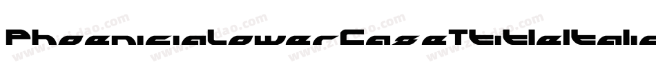 PhoeniciaLowerCaseTtitleItalic-Y2Y2字体转换 PhoeniciaLowerCaseTtitleItalic-Y2Y2字体转换