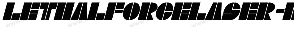 LethalForceLaser-rZaL字体转换 LethalForceLaser-rZaL字体转换