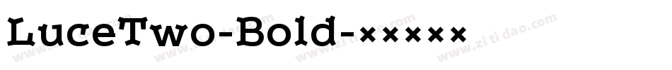 LuceTwo-Bold字体转换
