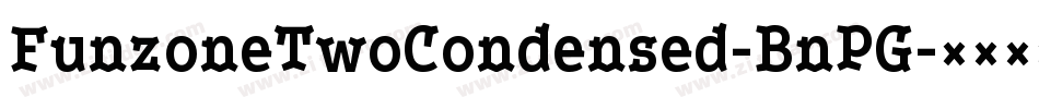 FunzoneTwoCondensed-BnPG字体转换