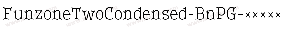 FunzoneTwoCondensed-BnPG字体转换