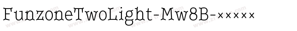 FunzoneTwoLight-Mw8B字体转换