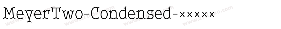 MeyerTwo-Condensed字体转换