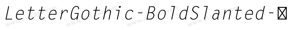 LetterGothic-BoldSlanted字体转换