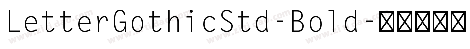 LetterGothicStd-Bold字体转换