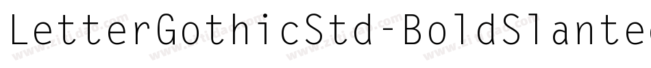 LetterGothicStd-BoldSlanted字体转换