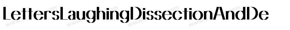 LettersLaughingDissectionAndDestruction-e13l字体转换