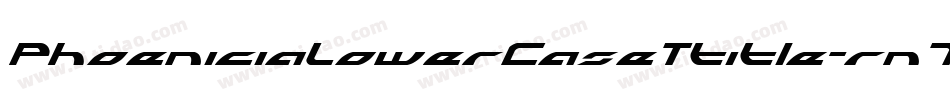 PhoeniciaLowerCaseTtitle-rn7B字体转换 PhoeniciaLowerCaseTtitle-rn7B字体转换