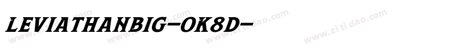 LeviathanBig-0K8d字体转换
