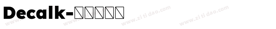 Decalk字体转换