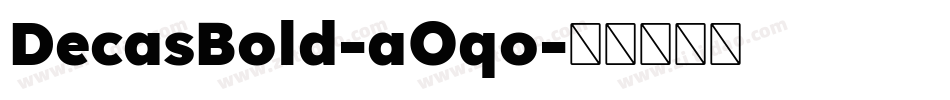 DecasBold-aOqo字体转换