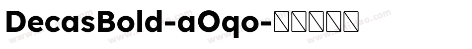 DecasBold-aOqo字体转换