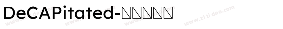 DeCAPitated字体转换
